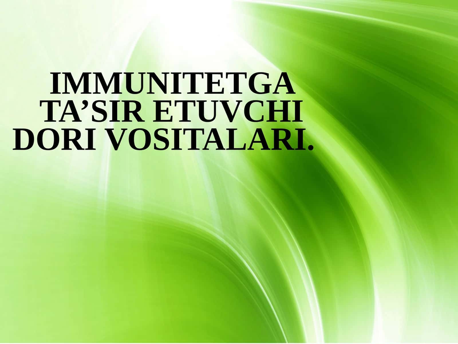 Immunitetga ta’sir etuvchi dori vosotalari