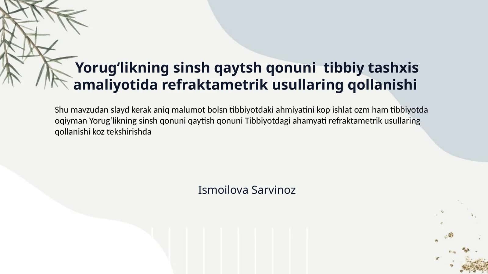 Yorugʻlikning sinsh qaytsh qonuni  tibbiy tashxis amaliyotida refraktametrik usullaring qollanishi