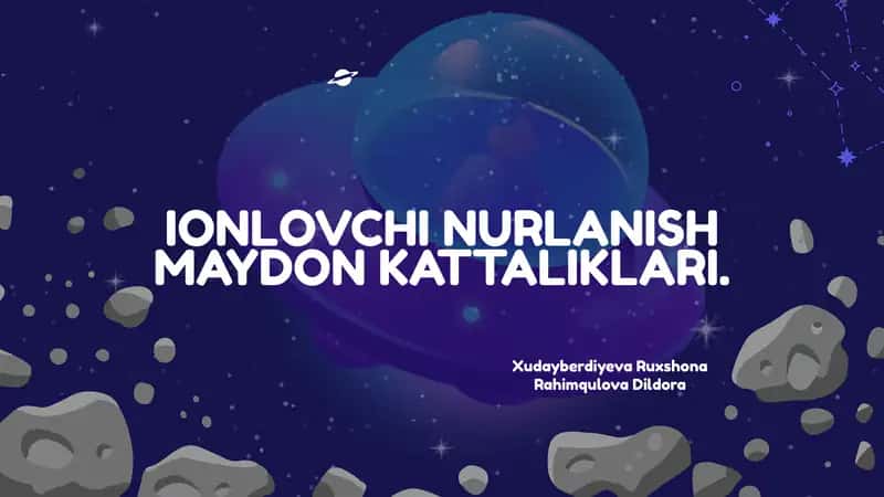 Ionlovchi nurlanish maydon kattaliklari