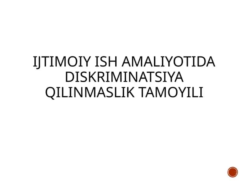 Ijtimoiy ishamaliyotida diskriminatsiya qilinmaslik tamoyili