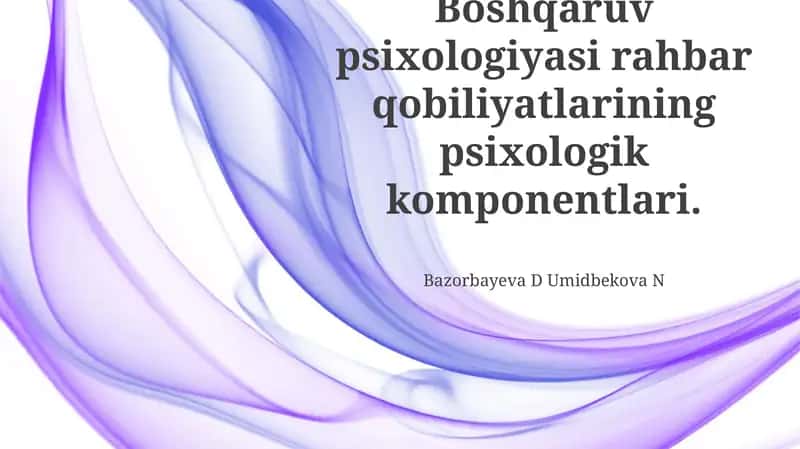 Rahbar qobiliyatlarining psixologik komponentlari