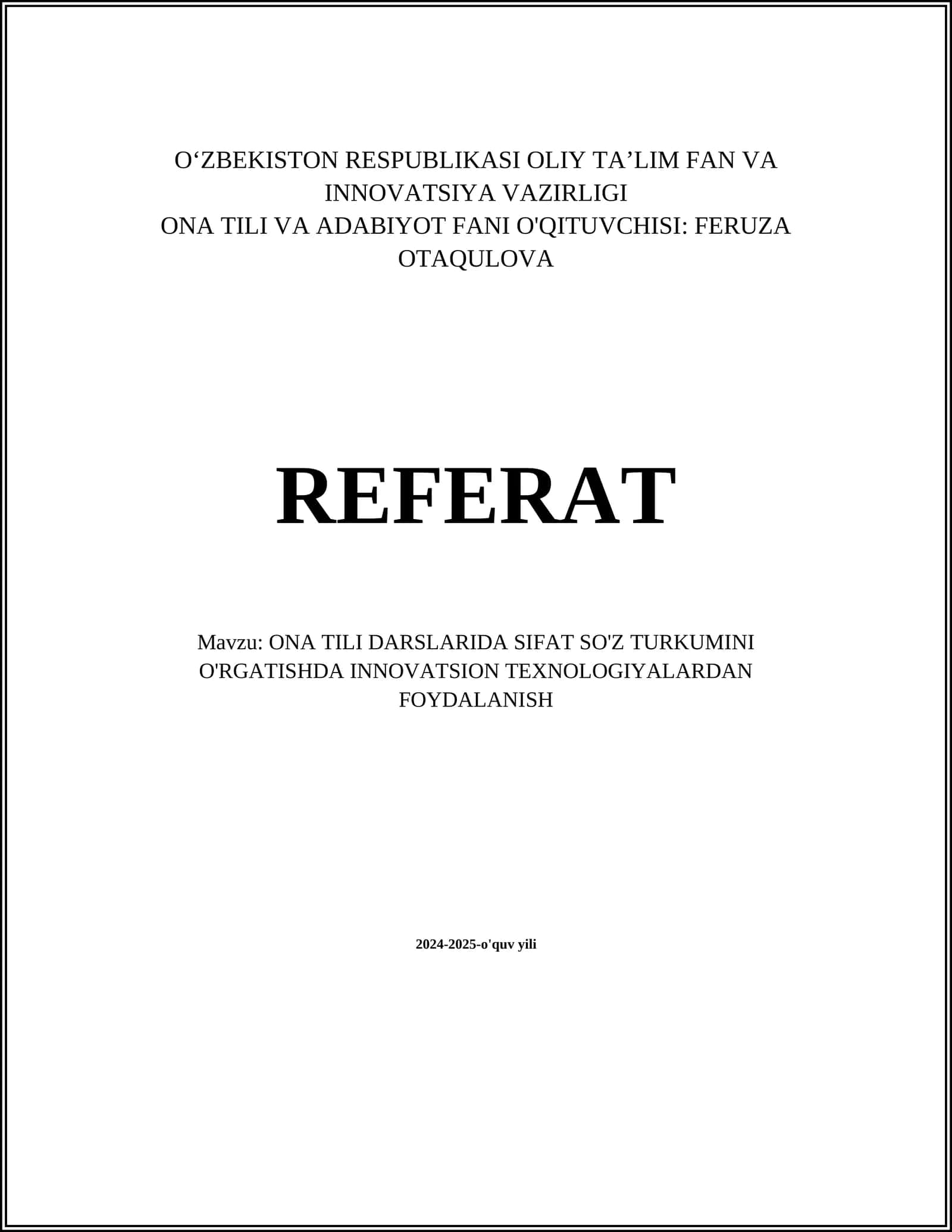 ONA TILI DARSLARIDA SIFAT SO'Z TURKUMINI O'RGATISHDA INNOVATSION TEXNOLOGIYALARDAN FOYDALANISH
