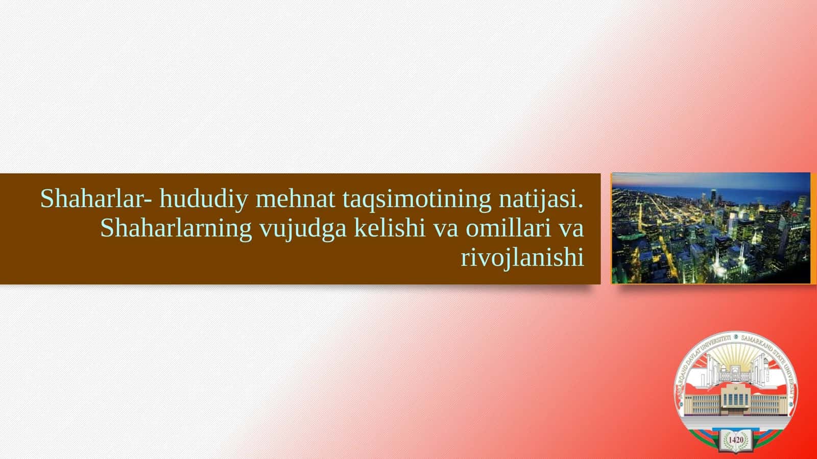 Shaharlar-hududiymehnattaqsimotining natijasi