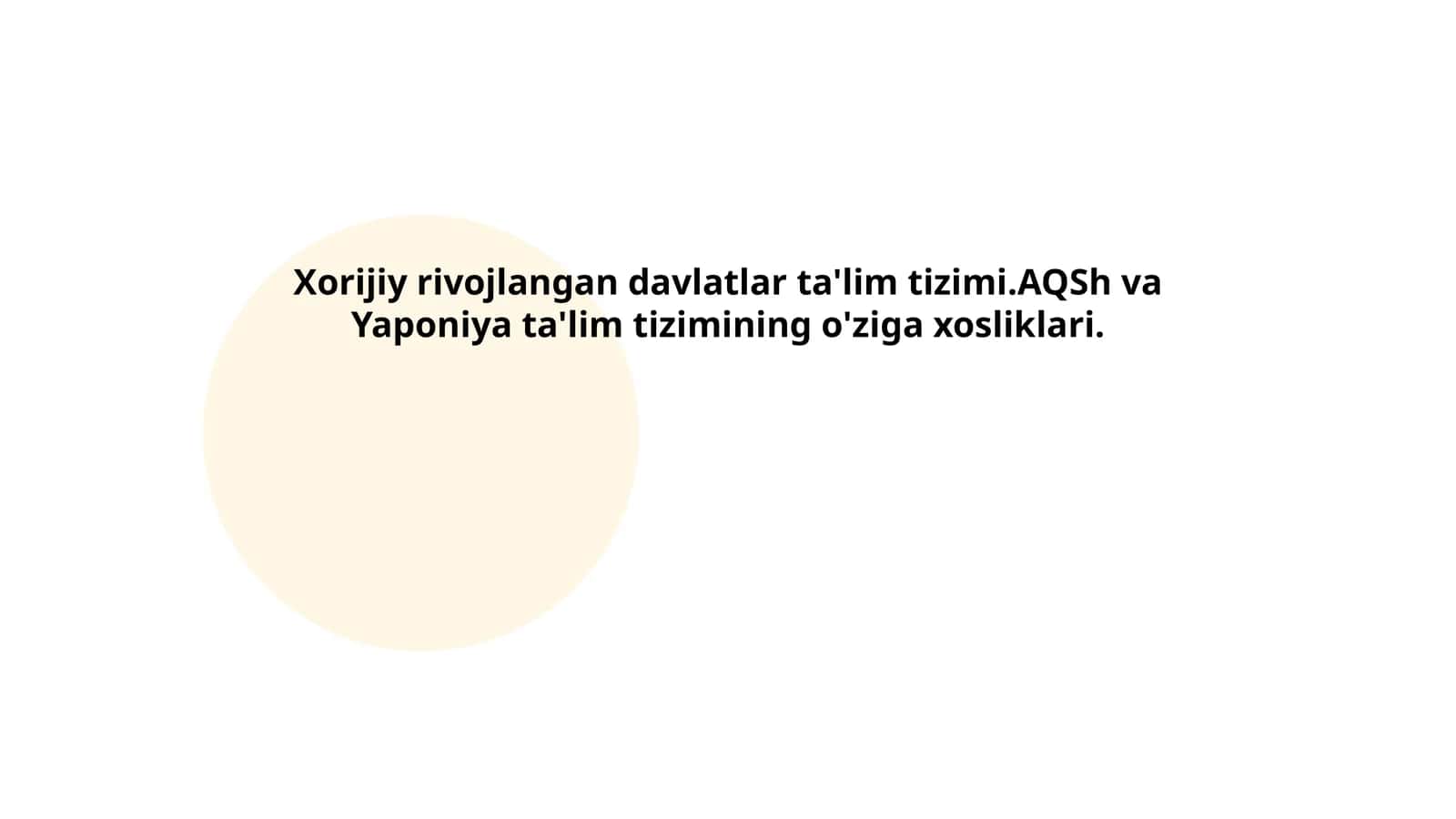 Xorijiy rivojlangan davlatlar ta'lim tizimi