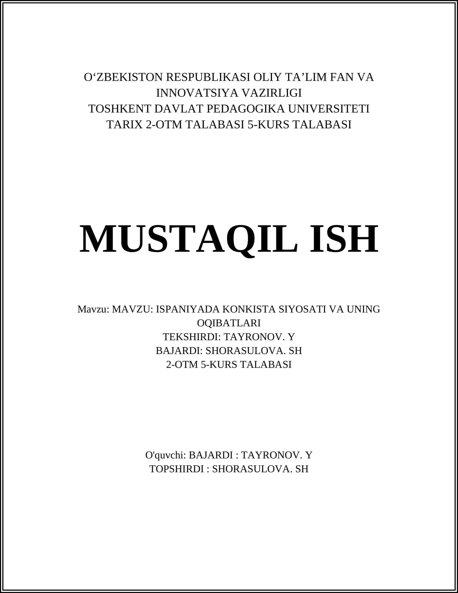 MAVZU: ISPANIYADA KONKISTA SIYOSATI VA UNING OQIBATLARI