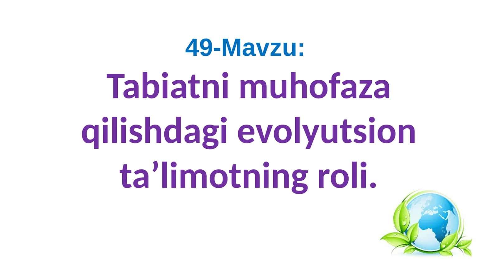 Tabiatnimuhofazaqilishdagievolyutsionta’limotningroli