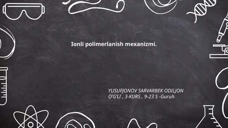 Ionli polimerlanish mexanizmi