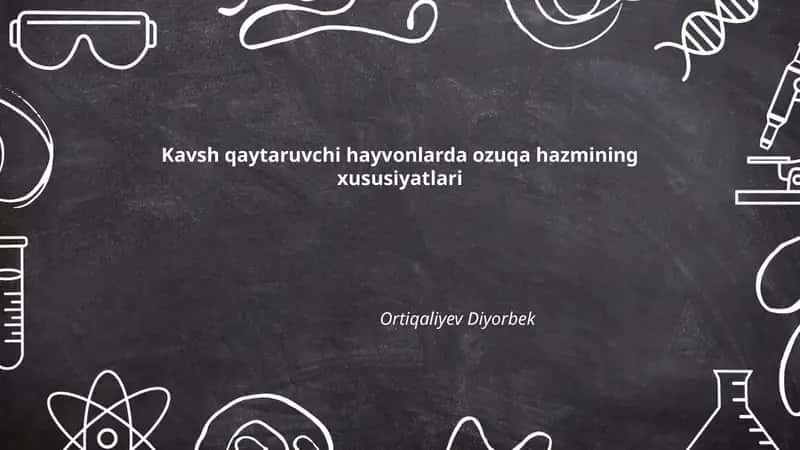 Kavsh qaytaruvchi hayvonlarda ozuqa hazmining xususiyatlari
