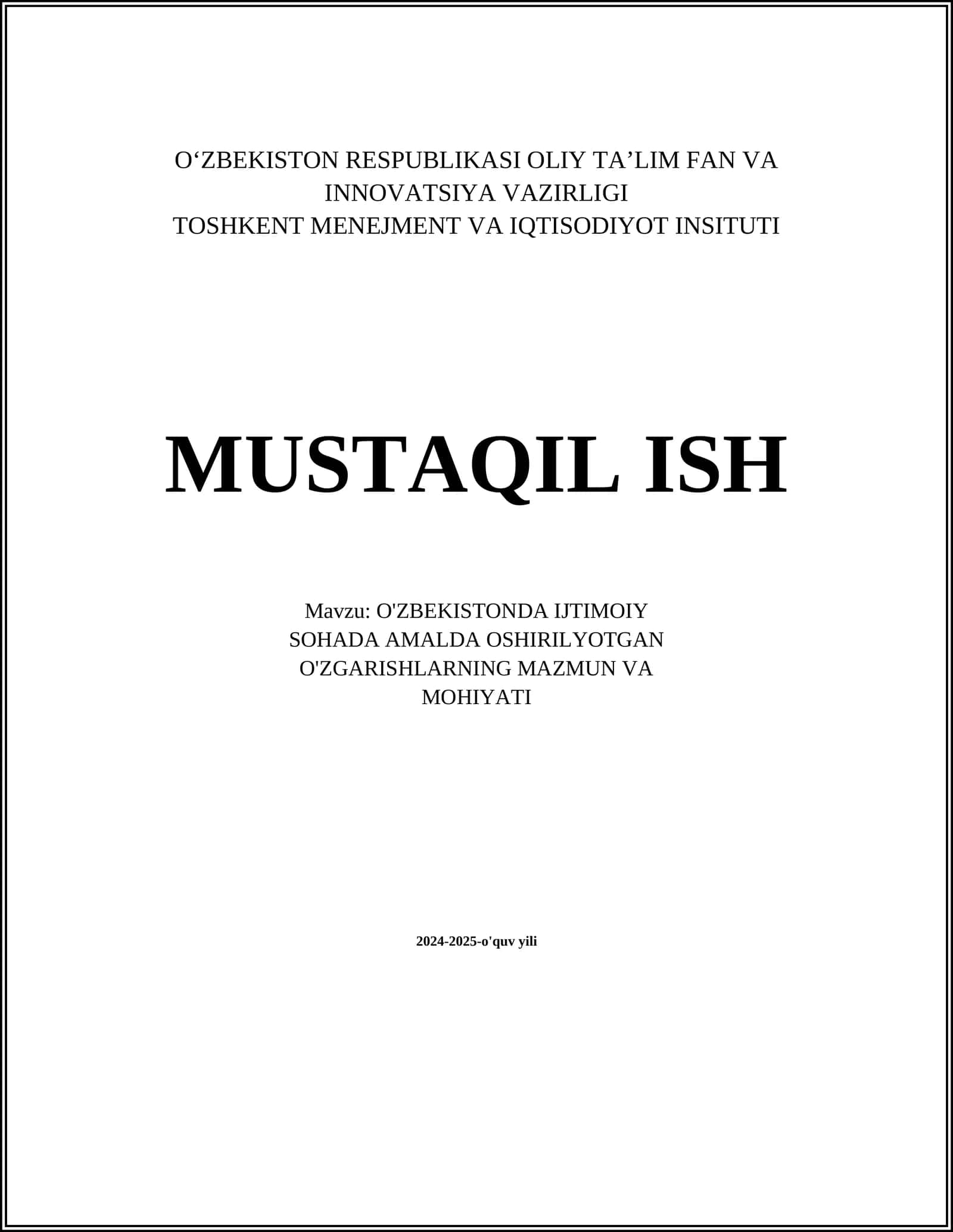 O'ZBEKISTONDA IJTIMOIY SOHADA AMALDA OSHIRILYOTGAN O'ZGARISHLARNING MAZMUN VA MOHIYATI