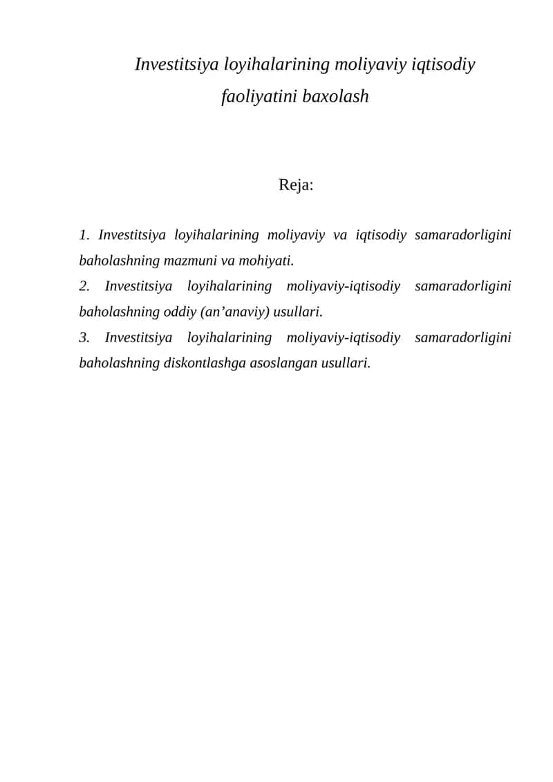 Investitsiya loyihalarining moliyaviy iqtisodiy faoliyatini baxolash