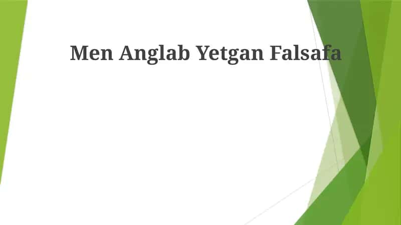 Men Anglab Yetgan Falsafa