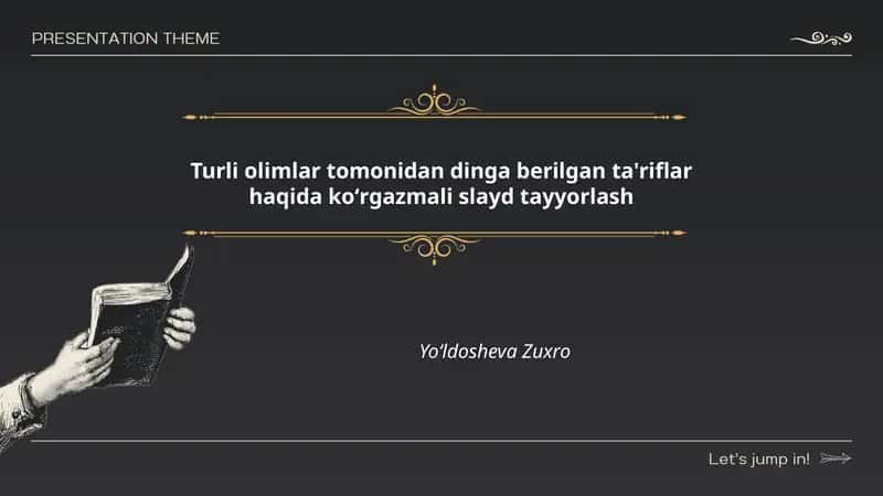 Turli olimlar tomonidan dinga berilgan ta'riflar haqida koʻrgazmali slayd tayyorlash