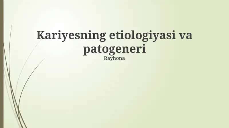 Kariyesning etiologiyasi va patogeneri