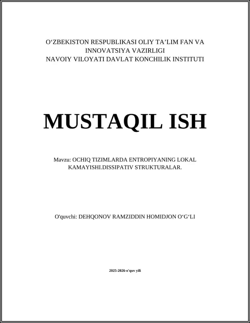 OCHIQ TIZIMLARDA ENTROPIYANING LOKAL KAMAYISHI.DISSIPATIV STRUKTURALAR