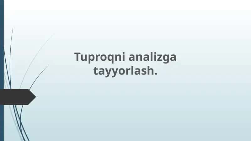 Tuproqni analizga tayyorlash