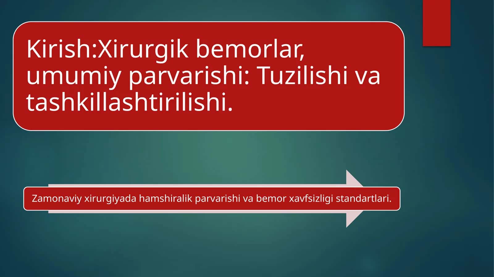 tibbiyot kasbiga kirish/Xirurgik bemorlar, umumiy parvarishi: Tuzilishi va tashkillashtirilishi. mavzusida mustaqil ish