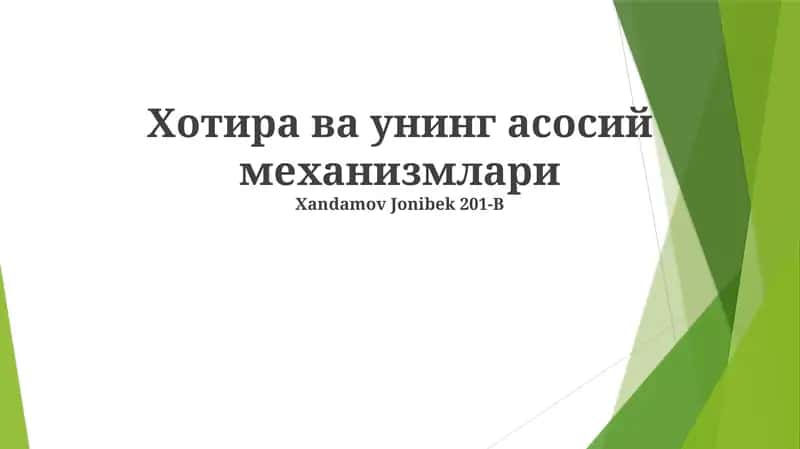 Хотира ва унинг асосий механизмлари