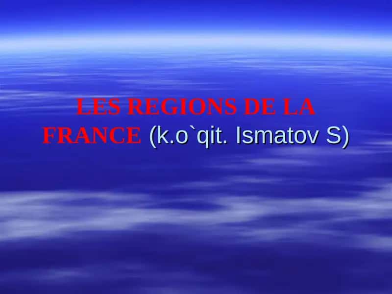 LES REGIONS DE LA FRANCE