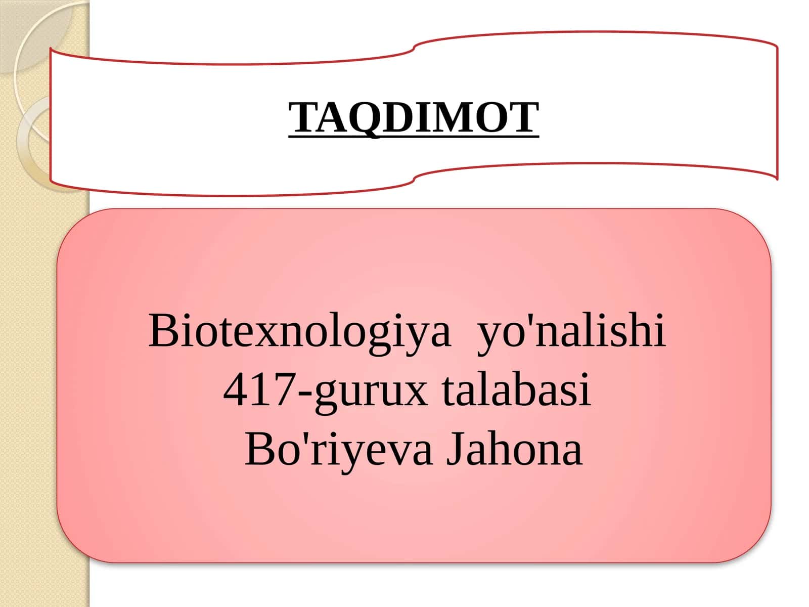 Biotexnologiyayo'nalishi 417-guruxtalabasi