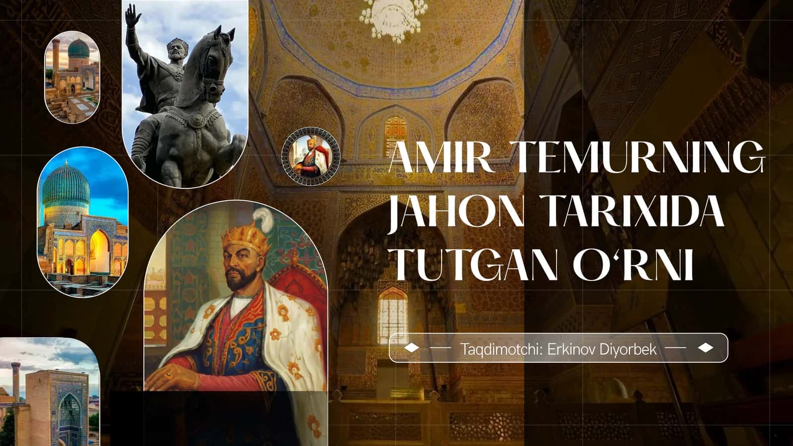 AMIR TEMURNING JAHON TARIXIDA TUTGAN O‘RNI