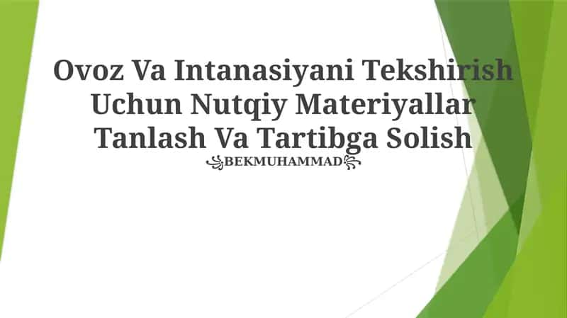Ovoz Va Intanasiyani Tekshirish Uchun Nutqiy Materiyallar Tanlash Va Tartibga Solish