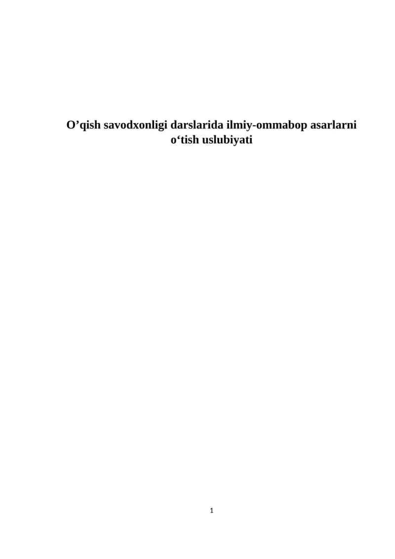 O’qish savodxonligi darslarida ilmiy-ommabop asarlarni o‘tish uslubiyati