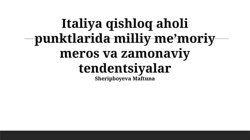 Italya qishloq aholi punktlarida milliy meʼmoriy meros va zamonaviy tendentsiyalar