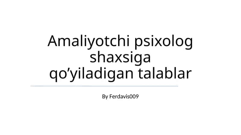 Amaliyotchi psixolog talablari
