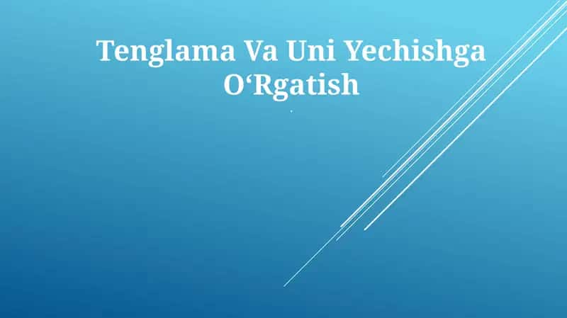 Tenglama Va Uni Yechishga OʻRgatish