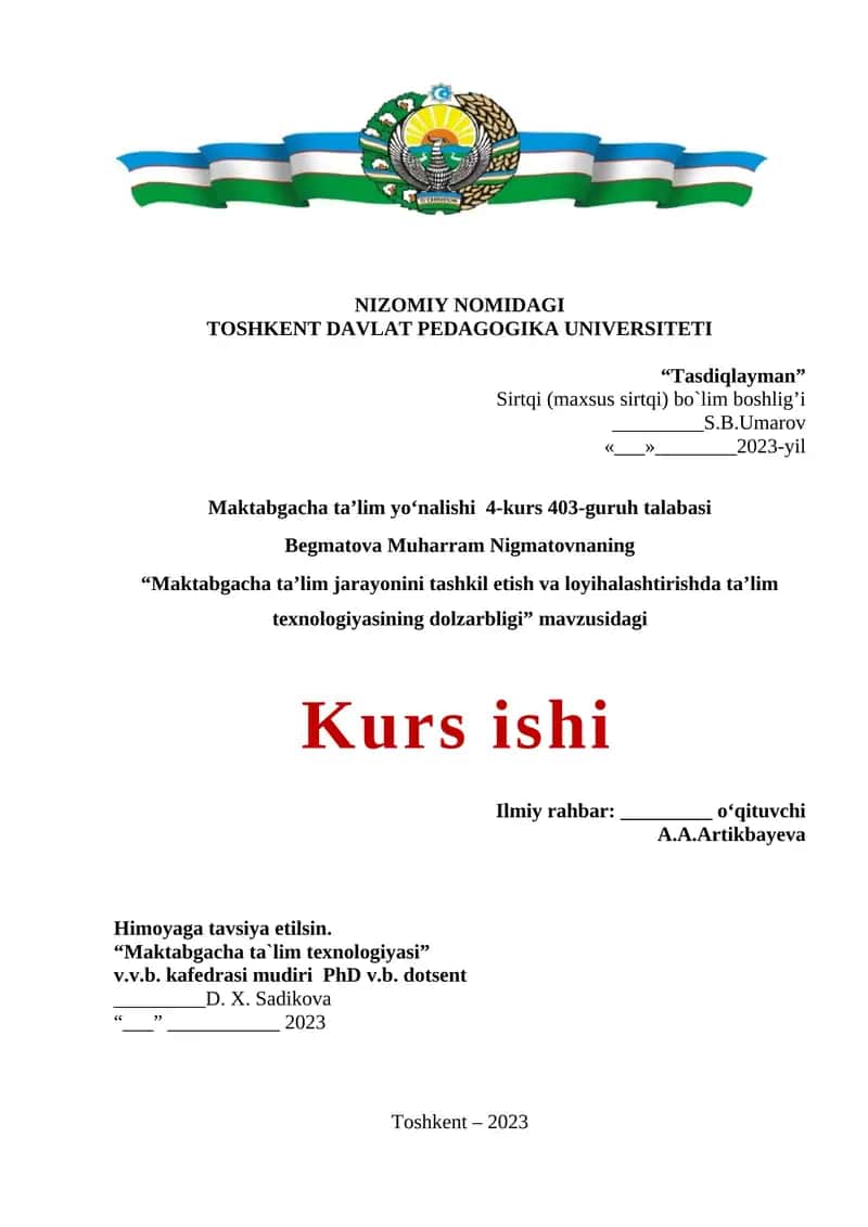 Maktabgacha ta’lim jarayonini tashkil etish va loyihalashtirishda ta’lim texnologiyasining dolzarbligi Kurs ishi