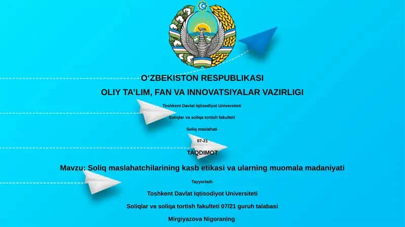 Soliq maslahatchilarining kasb etikasi va ularning muomala madaniyati