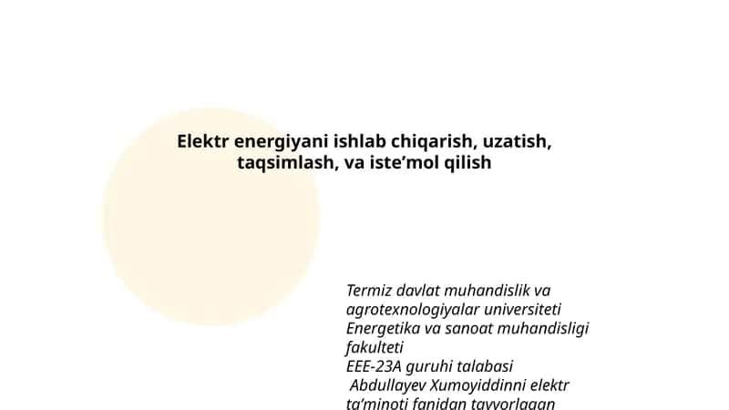 Abdullayev Xumoyiddinni elektr taʼminoti fanidan tayyorlagan taqdimoti