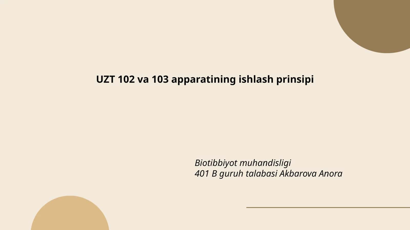 UZT 102 va 103 apparatining ishlash prinsipi