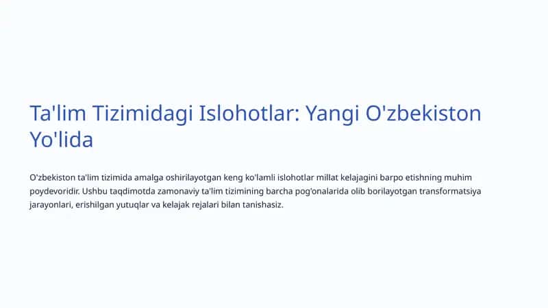 Ta'lim Tizimidagi Islohotlar: Yangi O'zbekiston Yo'lida