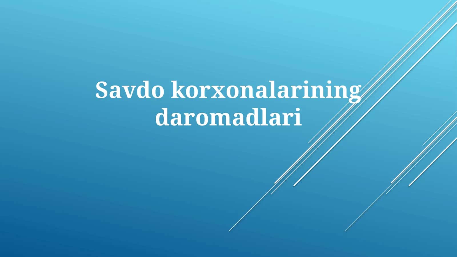 Savdokorxonalarining daromadlari