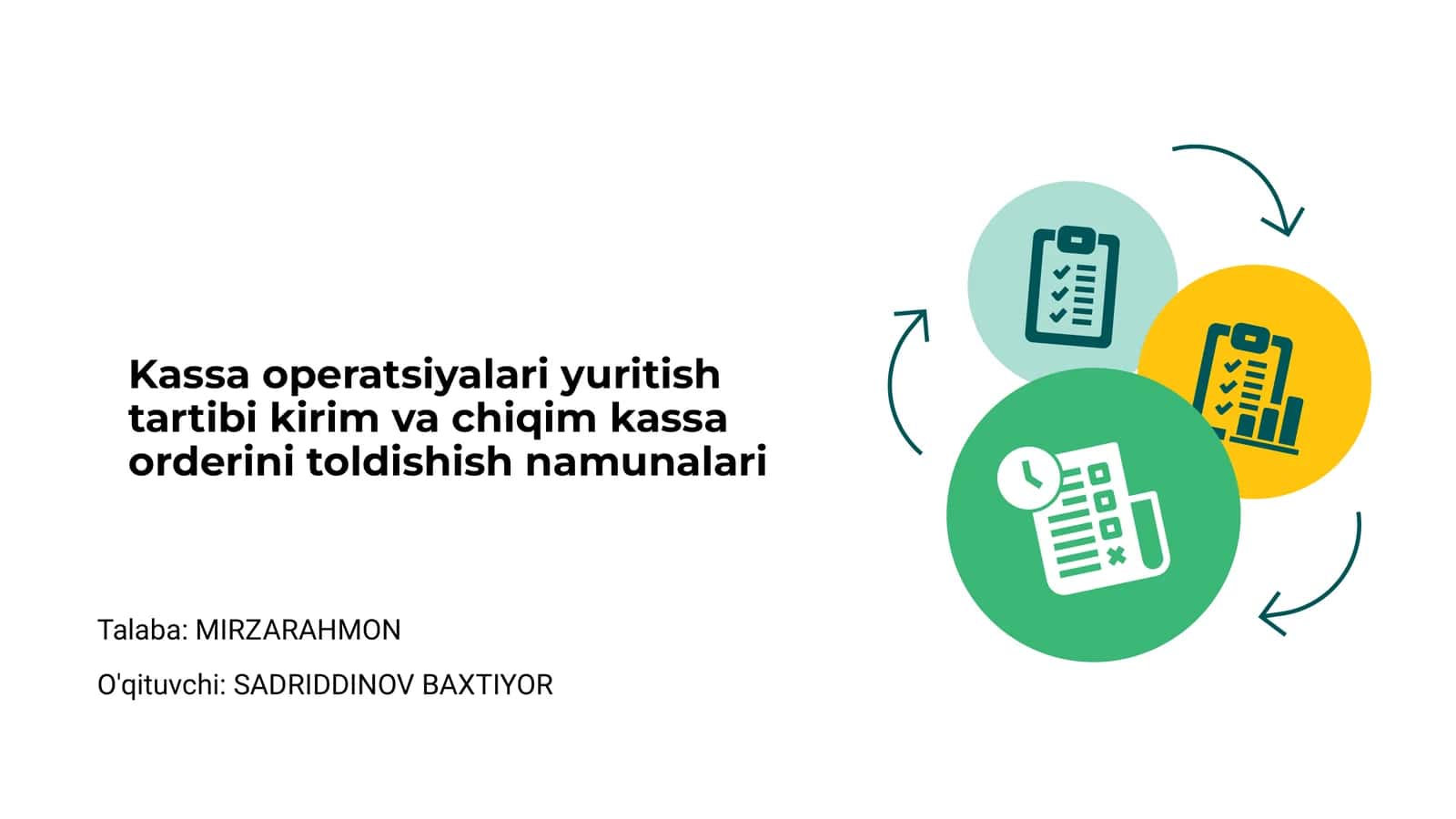 Kassa operatsiyalari yuritish tartibi kirim va chiqim kassa orderini toldishish namunalari
