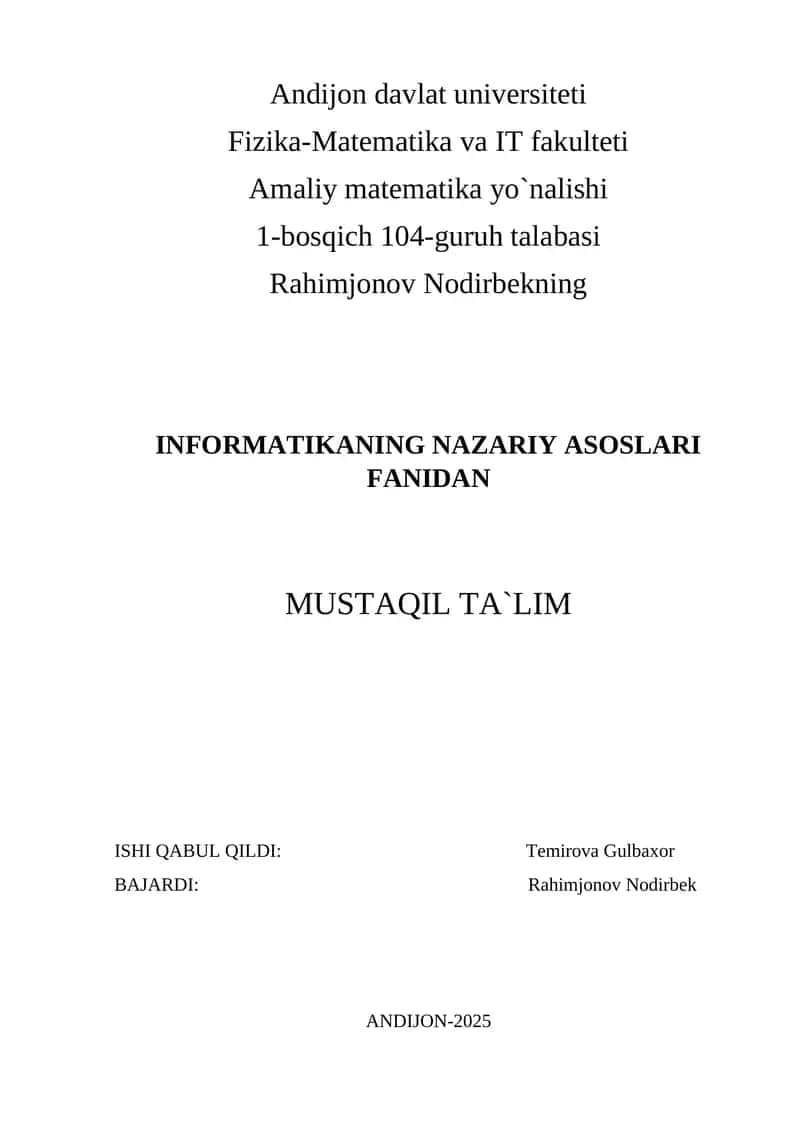 INFORMATIKANING NAZARIY ASOSLARI FANIDAN MUSTAQIL TA`LIM