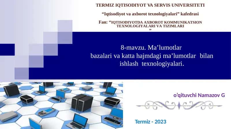Ma’lumotlar bazalari va katta hajmli ma’lumotlar bilan ishlash texnologiyalari