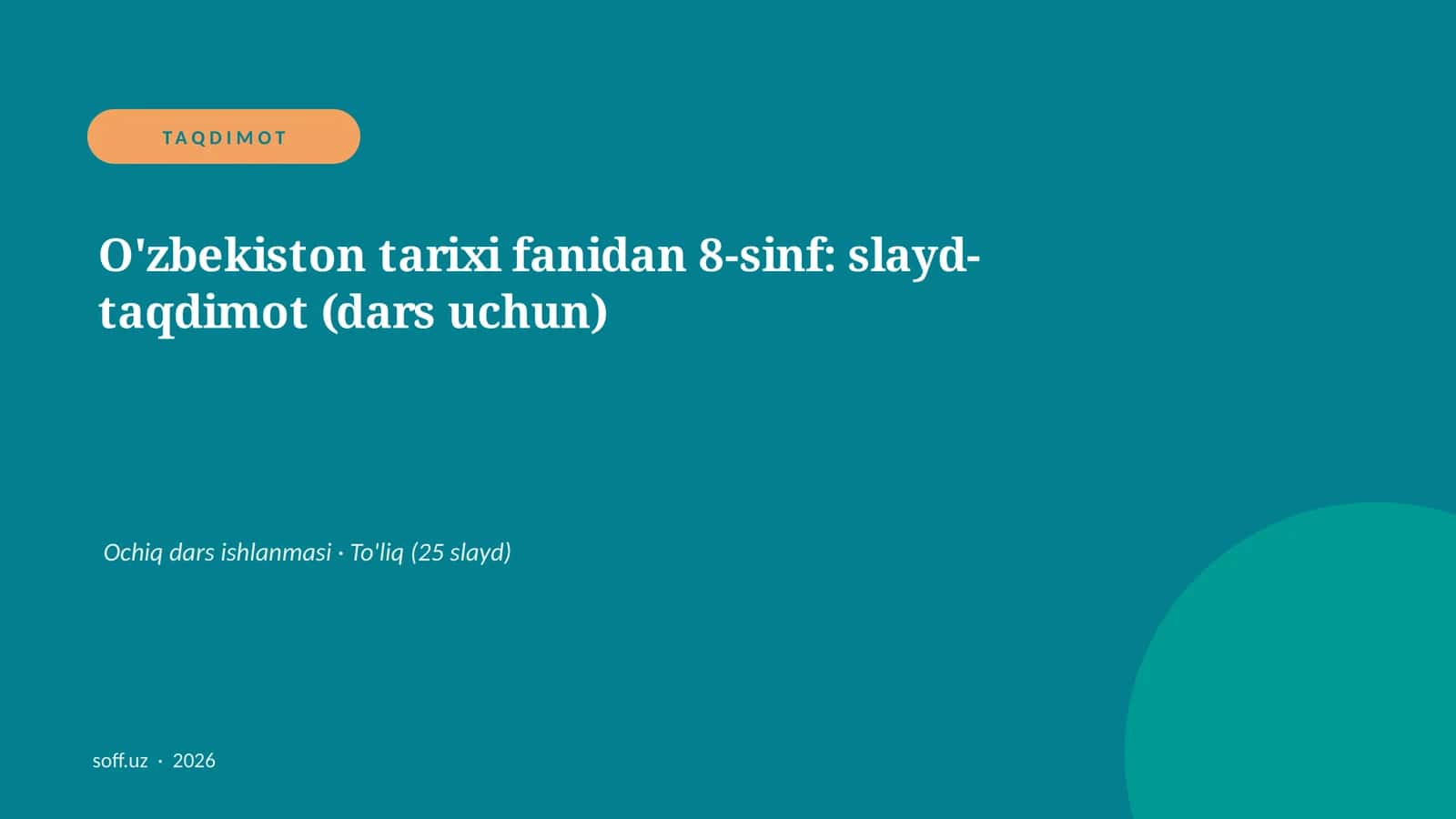 O'zbekiston tarixi fanidan 8-sinf: slayd-taqdimot (dars uchun)