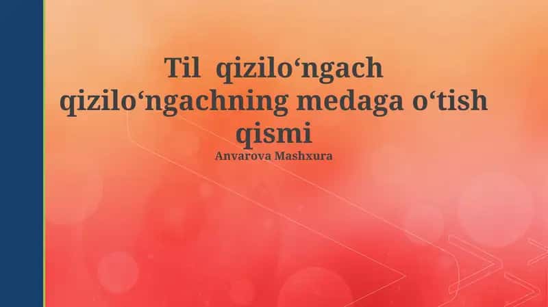 Til qiziloʻngach qiziloʻngachning medaga oʻtish qismi
