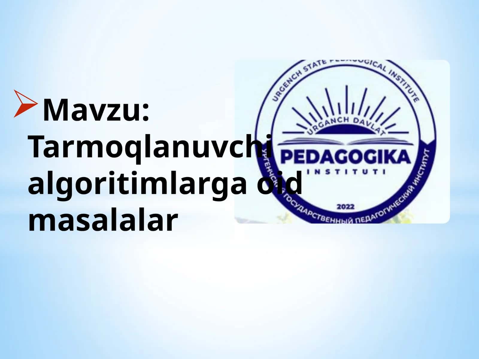 Tarmoqlanuvchi algoritimlarga oid masalalar