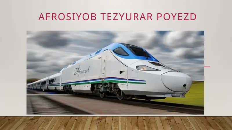 AFROSIYOB TEZYURAR POYEZD