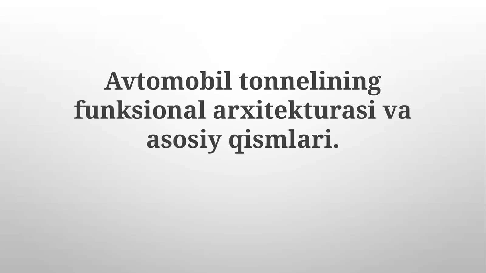 Avtomobil Tunnelining Funktsional Arxitekturasi