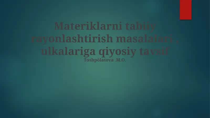 Materiklarni tabiiy rayonlashtirish masalalari, ulkalariga qiyosiy tavsif