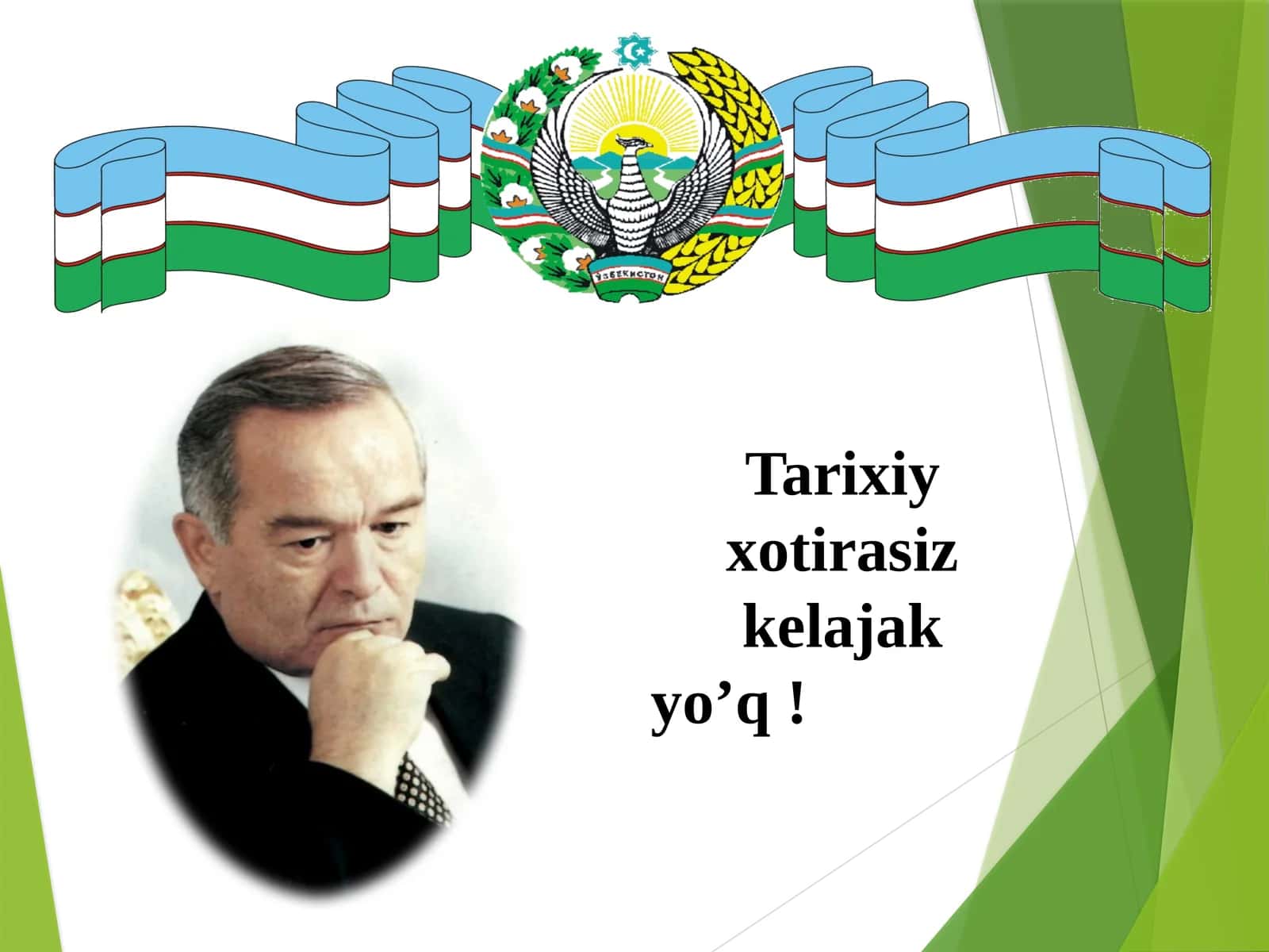 Tarixiyxotirasizkelajakyo’q