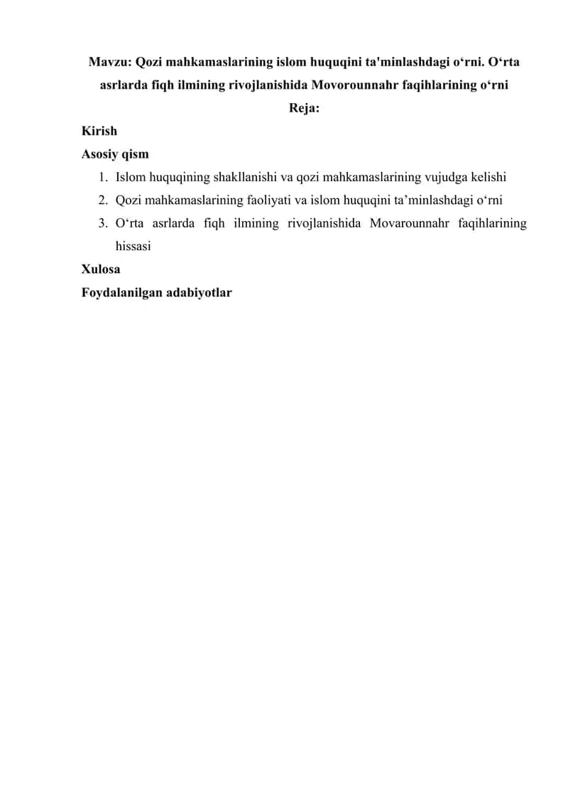 Qozi mahkamaslarining islom huquqini ta'minlashdagi oʻrni. Oʻrta asrlarda fiqh ilmining rivojlanishida Movorounnahr faqihlarining oʻrni
