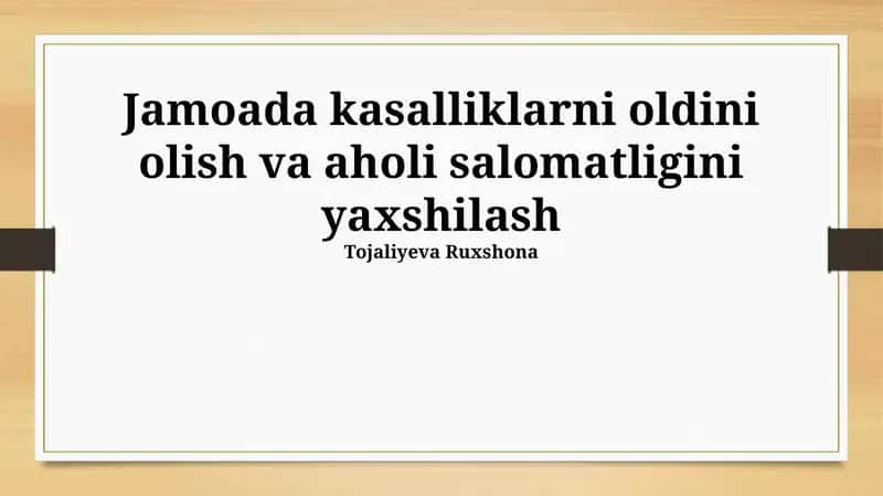 Jamoada kasalliklarni oldini olish va aholi salomatligini yaxshilash