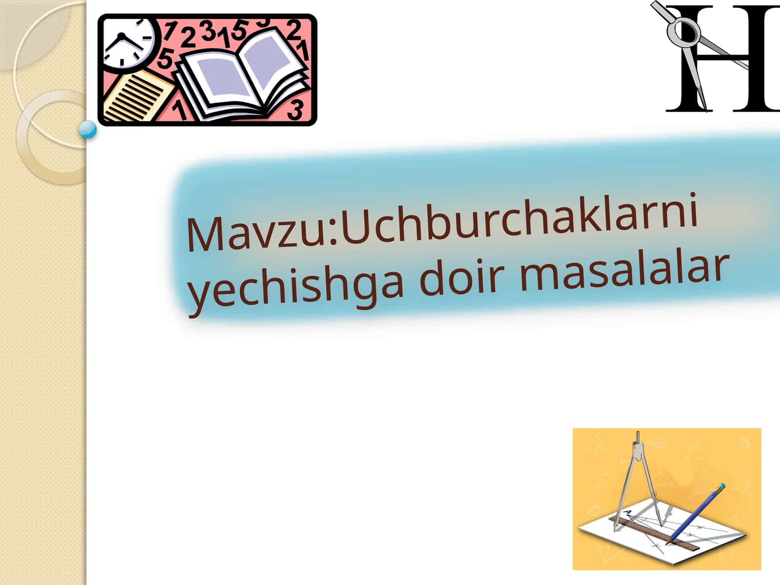 Uchburchaklarni Yechishga Doir Masalalar