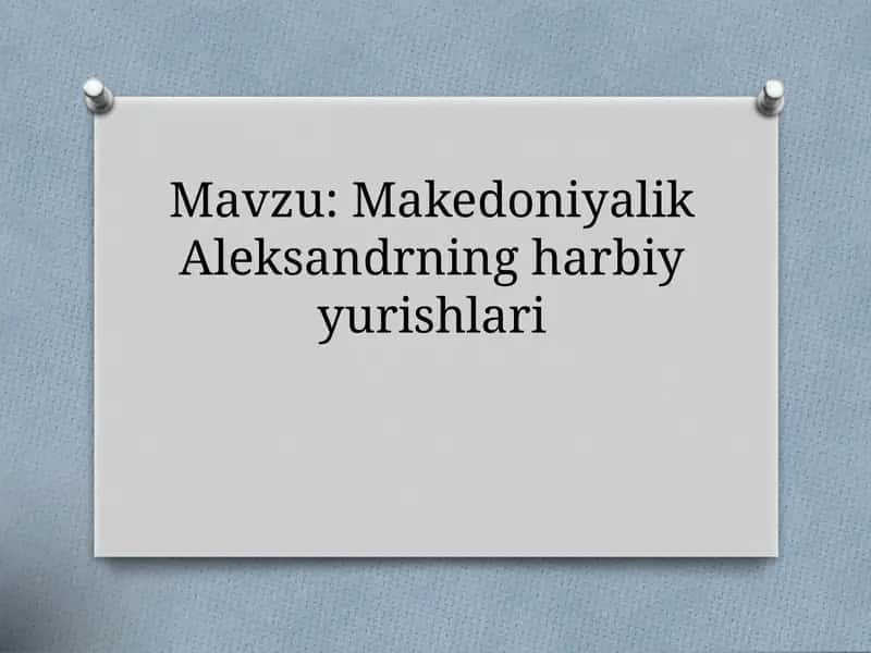 Makedoniyalik Aleksandrning harbiy yurishlari