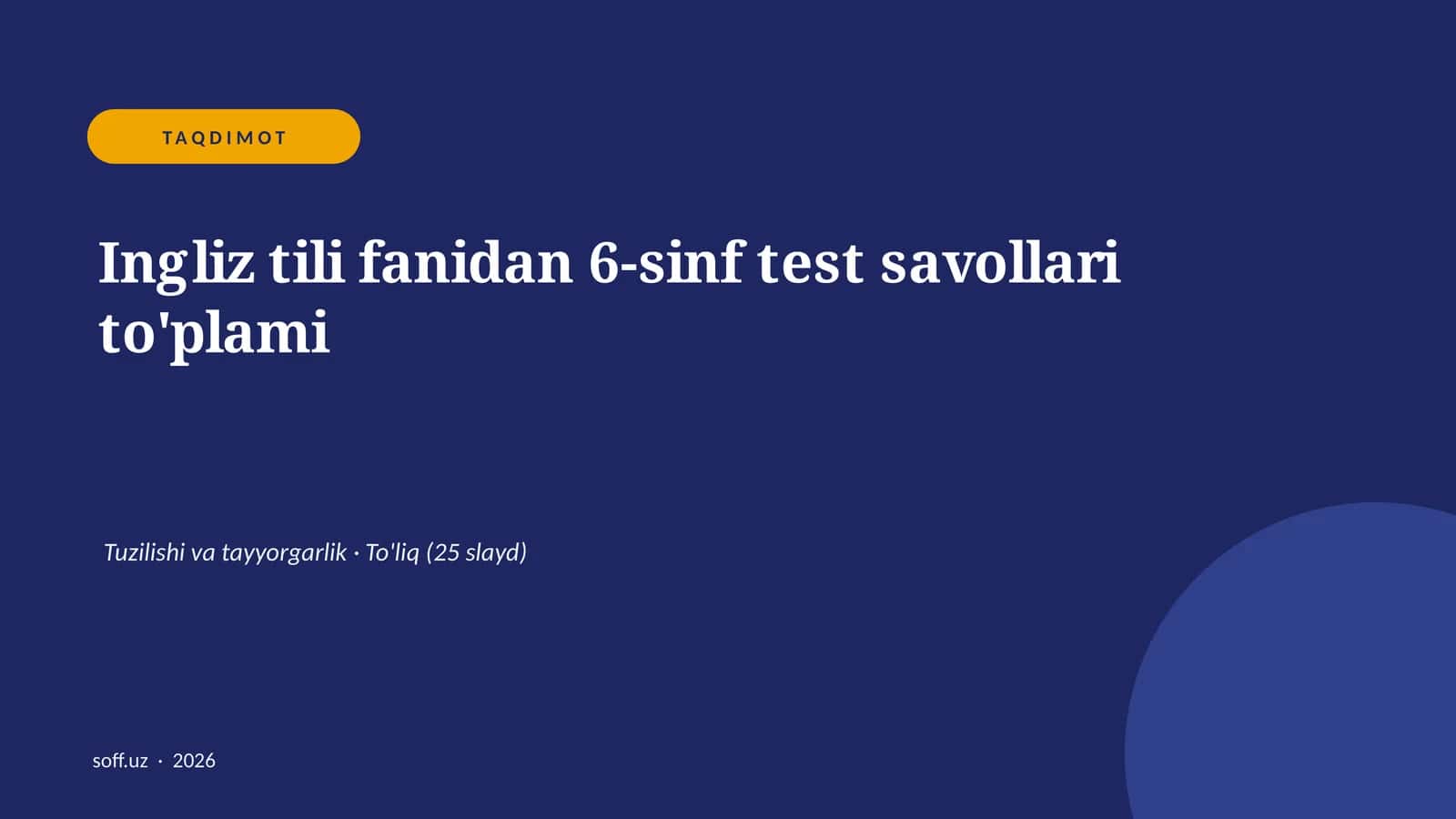 Ingliz tili fanidan 6-sinf test savollari